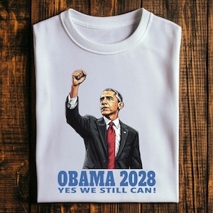 Obama Yes We Still Can PNG , Obama 2028 PNG, Barack Obama for President 2028 Election, Obama 48th President of America design for shirts