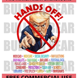 Hands Off Protest PNG, Anti-Trump Hands Off Digital Download, Don&#39; Touch PNG, Political Activism, Don&#39;t Touch Medicare, LGBTQ, Schools,