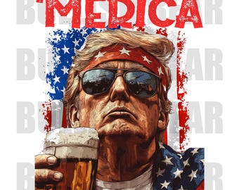 Funny Trump Beer PNG, Merica Digital Download, 4th of July Patriotic Design, America Sublimation Clipart for DIY Projects, Shirts, Mugs