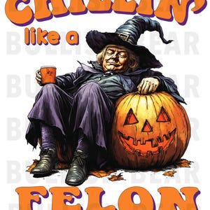 Chillin Like A Felon Trump Witch PNG Transparent Background. Trump Chillin and Sitting on a Pumpkin, Trump Digital Download, Trump Clip Art