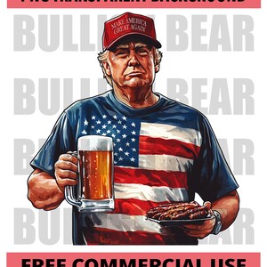 Funny Trump BBQ Png, Trump BBQ and Beer Clipart, Funny BBQ Digital Download for T-Shirts, Hats, Posters & Stickers 4th of July Trump Png