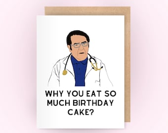 Funny Birthday Card for friends | reality tv card | Dr Now meme