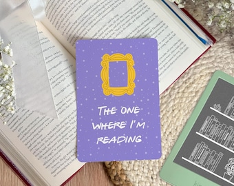 Cute Kindle Insert | friends bookish merch | kindle accessories | the one where I'm reading | reader gift for her | summer booktok merch
