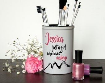 Just A Girl Who Loves Makeup Personalised Make Up Brush Holder