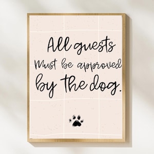 Digital art All guests must be approved by the dog