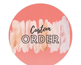 May include: A pink circle with white and brown watercolor brushstrokes. The text "Custom ORDER" is written in black.