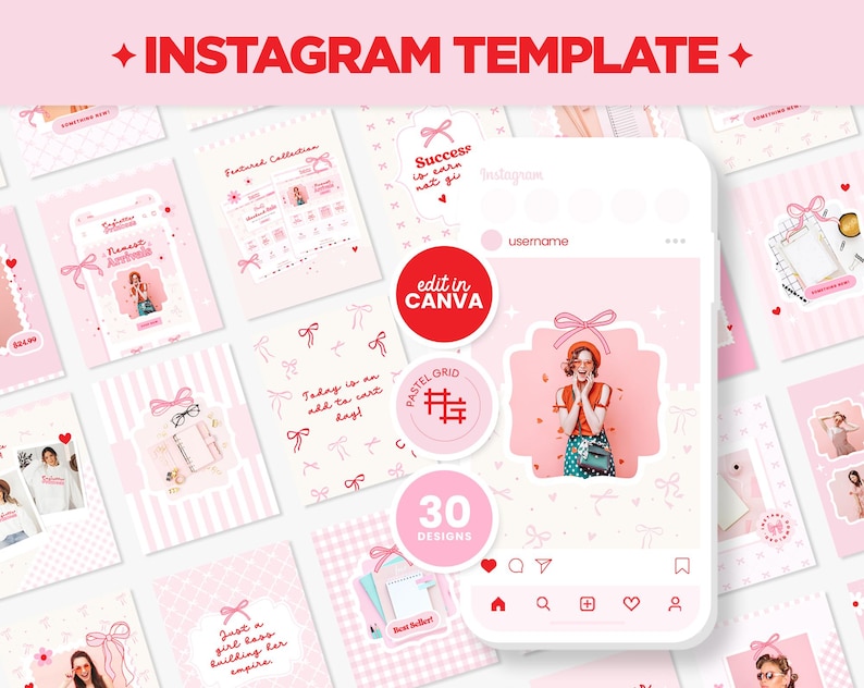 May include: A pink and white Instagram template with 30 designs. The template features a pastel grid with bows, hearts, and stars. The text "Success is earn not get" is in a red box. The text "edit in CANVA" is in a red circle. The text "PASTEL GRID" is in a pink circle. The text "30 DESIGNS" is in a pink circle.