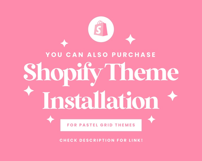 May include: Pink background with a white shopping bag icon and the text "YOU CAN ALSO PURCHASE Shopify Theme Installation FOR PASTEL GRID THEMES CHECK DESCRIPTION FOR LINK!"