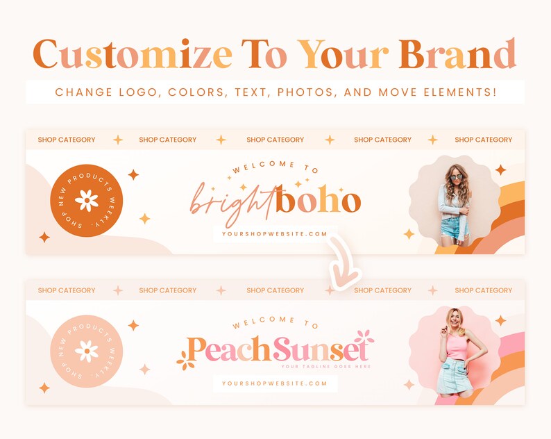 May include: Two banner designs in a peach and orange colour scheme. The top banner reads "Welcome to brightboho YOURSHOPWEBSITE.COM". The bottom banner reads "Welcome to Peach Sunset YOUR TAGLINE GOES HERE YOURSHOPWEBSITE.COM". Both banners feature a flower logo, a star, and a photograph of a woman.