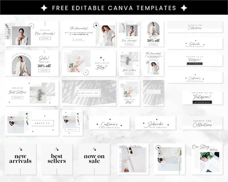 May include: A collection of social media templates for a fashion brand. The templates feature a minimalist design with white backgrounds and black text. The text includes phrases like "New Arrivals", "Sale! 30% off", "Best Sellers", "Browse the Collections", and "Our Story".