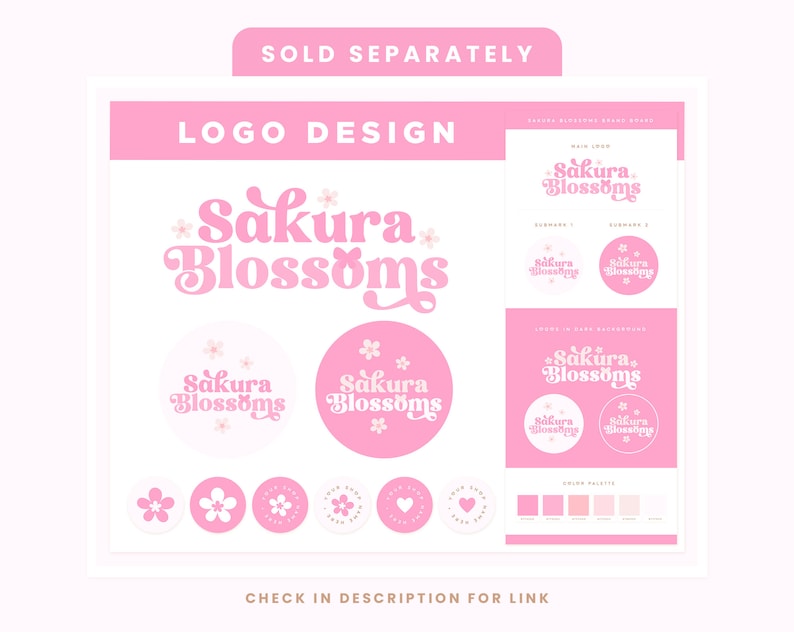 May include: A pink and white logo design for a business called "Sakura Blossoms". The logo features a stylized font and a small flower graphic. The design includes variations of the logo with different sizes and layouts.