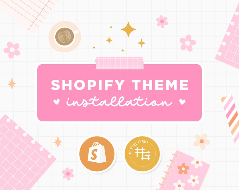 K&ouml;nnte beinhalten: Ein rosa Rechteck mit dem Text "SHOPIFY THEME installation" und Herzen auf beiden Seiten. Es gibt zwei goldene Aufkleber, einen mit einer Einkaufstasche und dem Buchstaben "S" und den anderen mit dem Text "PASTEL GRID" und einem Gittermuster. Der Hintergrund ist ein wei&szlig;es Gitter.