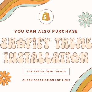 Pode incluir: Um gr&aacute;fico com um design retro dos anos 70 com um &iacute;cone de saco de compras com a letra "S" dentro, o texto "YOU CAN ALSO PURCHASE SHOPIFY THEME INSTALLATION FOR PASTEL GRID THEMES CHECK DESCRIPTION FOR LINK!" e flores coloridas.