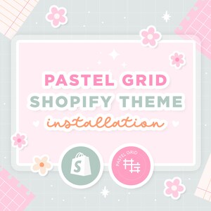 K&ouml;nnte beinhalten: Eine rosa und wei&szlig;e Grafik mit dem Text "Pastel Grid Shopify Theme installation" in einer pastellrosa und gr&uuml;nen Schriftart. Die Grafik zeigt einen rosa Rasterhintergrund mit wei&szlig;en Sternen und rosa Blumen. Es gibt zwei Symbole, eines mit einer Einkaufstasche und dem Buchstaben "S" und das andere mit dem Text "Pastel Grid" in einem rosa Kreis.