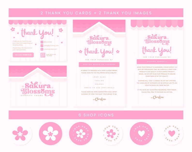 May include: Two pink thank you cards with a pink and white storefront design. The text on the cards reads "Sakura Blossoms" and "Thank You!" The cards include information about a custom branding package and shipping details. Six pink shop icons with a flower or heart design are also included.