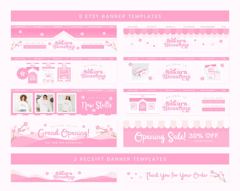 May include: Eight pink Etsy banner templates with a cherry blossom theme. The banners feature the text "Sakura Blossoms" and various promotional messages, such as "New Stuffs", "Grand Opening! Get 30% off storewide", and "Opening Sale! 30% off everything". Two pink receipt banner templates with the text "Sakura Blossoms" and "Thank You for Your Order" are also included.