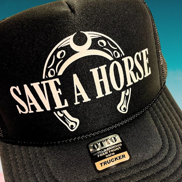 Save a Horse Trucker Hat, Horse Lover's Trucker Hat, Western Fashion Accessory, Country Style Custom Hat, Great Gift for Horse Enthusiast