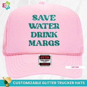 Trucker Hats, Save Water Drink Margs Glitter Trucker Hat, Night Party Hat, Girls Night Out Matching Hats, Margarita Bachelorette Party Hat