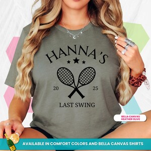 Tennis Last Swing Themed Bachelorette Party Shirt, Fun Personalized Bridesmaid Shirts, Sporty Celebration Attire