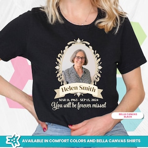Custom Memorial Photo T-Shirt: Bella Canvas Comfort Colors Tribute Tee
