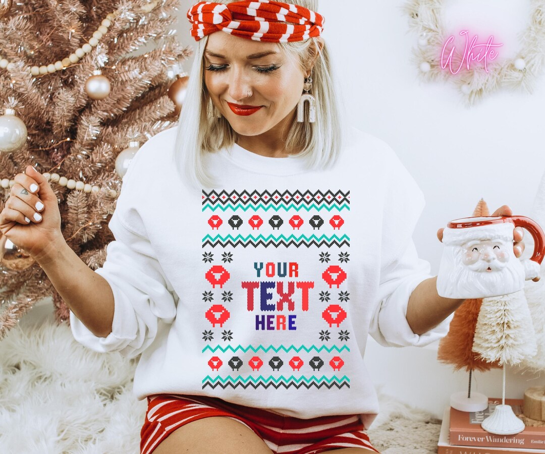 Custom Ugly Sweater Custom Text Ugly Christmas Sweatshirts