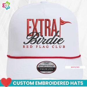 Funny Golf Hat – “Extra Birdie Red Flag Club” Embroidered Imperial® True Fit Cap – Golf Gift for Players or Teams