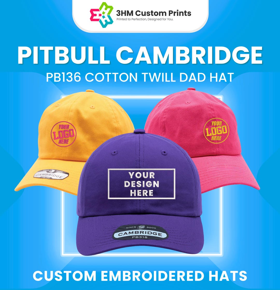 Custom Embroidered Pitbull Cambridge PB136 Cotton Twill Dad Hat