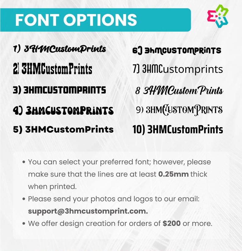 Op de afbeelding: Een lettertype-selectiekaart met tien genummerde stijlen voor de tekst 3HMCustomPrints. De afbeelding bevat instructies om ervoor te zorgen dat lijnen ten minste 0,25 mm dik zijn, een e-mailadres voor het verzenden van logo's en een opmerking over het maken van ontwerpen voor bestellingen van &euro;200 of meer.