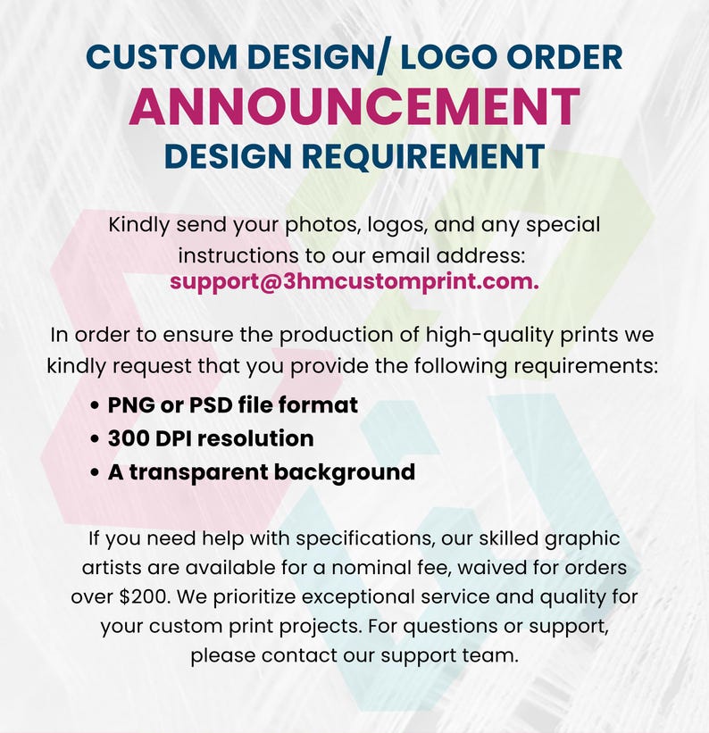 Design requirements for custom logo orders including PNG or PSD file format, 300 DPI, and transparent background. Contact info: support@3hmcustomprint.com.