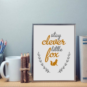 Stay Clever Little Fox Nursery Unisex Baby Child Bedroom Wall Art Print Photo Digital A4 A5 A6 A3 Letter Jungle Animal theme