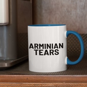 Arminian Tears (11oz Accent Mug)