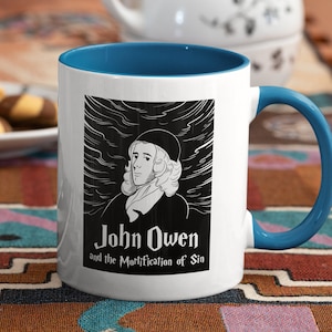 Be Killing Sin - John Owen (11oz Accent Mug)