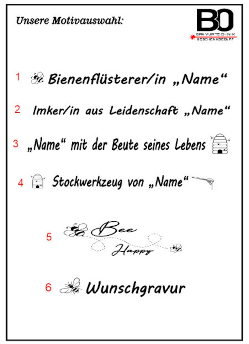 May include: A white rectangular sign with black text and illustrations. The text includes phrases like "Bee Happy" and "Wunschgravur". The sign also features a logo and the words "GRAVURTECHNIK GESCHENKBEDARF". The theme appears to be related to bees and beekeeping.