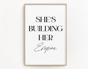 Citat om att hon bygger sitt imperium, utskrivbara material för chef, motiverande väggkonst, chefsdekor, väggdekor för kontoret, direktnedladdning