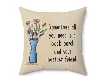 Bestest friend Spun Polyester Square Pillow with Cover for mom, sister, salon, waiting room, southern charm, s