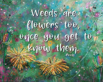Weeds are Flowers Too-Winnie the Pooh quote wrapped canvas