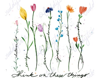 Denk eens over deze dingen na. Fil 4:8 Aquarelcadeau voor moeder, vriend, zus, doop