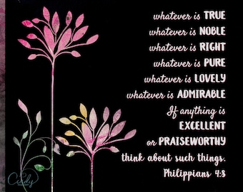 Think on these things. Phil 4:8 Watercolor gift for Mom, Friend, sister, baptism