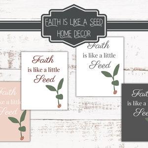 Faith is Like a Little Seed - Vibrant LDS Printables for Home Decor