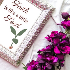 Faith is Like a Little Seed Printables LDS Quotes Wall Art - Etsy