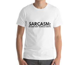 Sarcasm camiseta unisex de manga corta, camisa sarcástica, camiseta divertida, camiseta loca, camiseta ironía, burla, ridicule