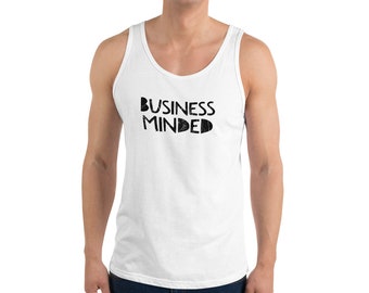Business Minded Unisex Tank Top - Cuidar de los negocios - Emprendedor