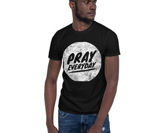 Pray Everyday camiseta unisex de manga corta - Camiseta cristiana - Camiseta de oración - Religión