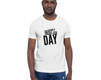 IDGAFish Kinda Day camiseta unisex de manga corta, IDGAF, CRAZY TEE, emocional, idc tee