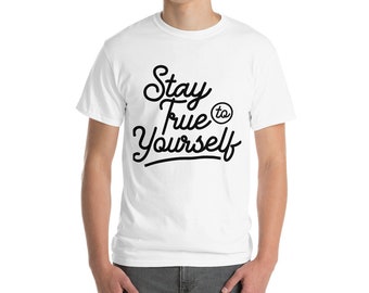 Mantente fiel a ti mismo camiseta de manga corta