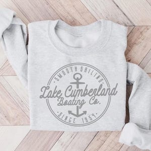 Lake Cumberland Boaters Crewneck | Lake Cumberland Kentucky Crewneck | Life is Better on Lake Cumberland Crewneck | Boating Crewneck