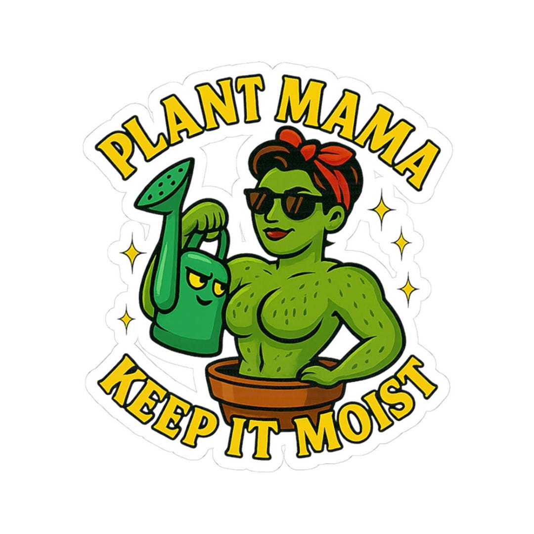 Plant Mama Keep It Moist Sticker | Kiss-cut Vinyl Plant Lover Decal ...