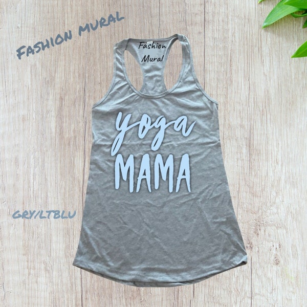 Yoga Mama- Fashion Power Tank Top To Empower Your Practice With Style