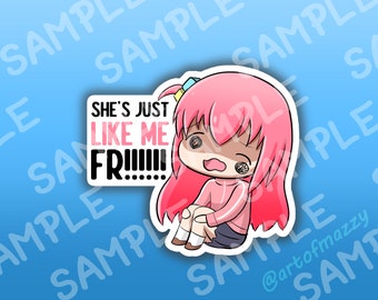 She's Just Like Me FR! Sticker