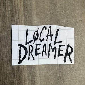 Local Dreamer twenty one pilots Vinyl Decal, Car Decal, Laptop Decal Sticker